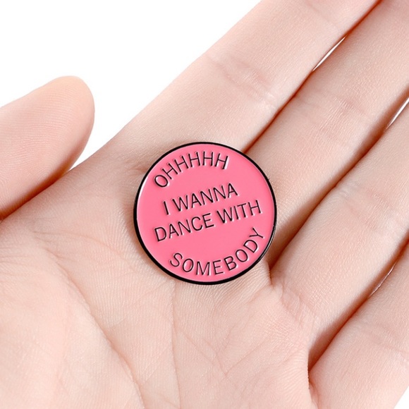 4/$20 Ohhhh I Wanna Dance With Somebody Enamel Pin - Picture 2 of 2